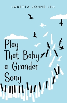 Paperback Play That Baby A Grander Song Book