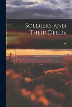 Paperback Soldiers and Their Deeds Book