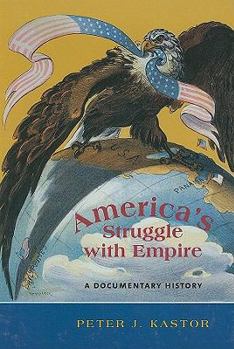 Hardcover America&#8242;s Struggle with Empire: A Documentary History Book