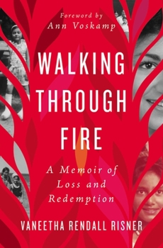 Paperback Walking Through Fire: A Memoir of Loss and Redemption Book