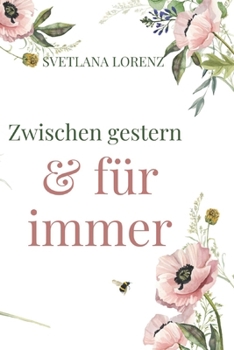 Paperback Zwischen gestern und für immer [German] Book