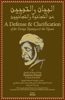 Paperback A Defense and Clarification of the Tariqa Tijaniyya and the Tijanis Book