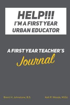 Paperback Help!!! I'm a first year urban educator: A first year teacher's journal Book