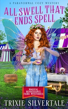 Paperback All Swell That Ends Spell: A Paranormal Cozy Mystery Book