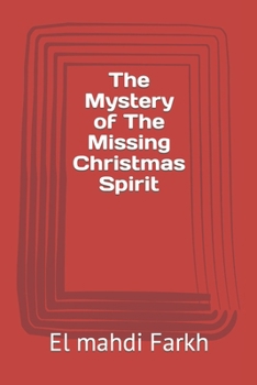 Paperback The Mystery of The Missing Christmas Spirit Book