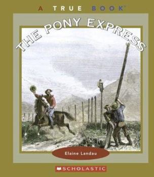 Paperback The Pony Express (True Books) Book