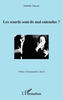 Paperback Les sourds sont-ils mal entendus ? [French] Book