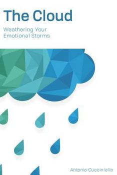 Paperback The Cloud: Weathering Your Emotional Storms Book