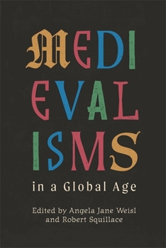 Hardcover Medievalisms in a Global Age Book
