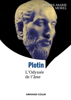 Paperback Plotin - L'Odyssée de l'âme: L'Odyssée de l'âme [French] Book