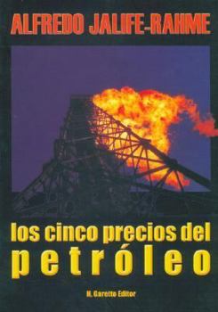 Paperback Los Cinco Precios del Petroleo (Spanish Edition) [Spanish] Book