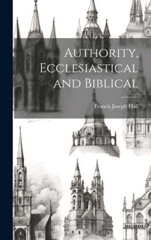 Hardcover Authority, Ecclesiastical and Biblical Book