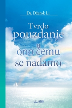 Paperback Tvrdo pouzdanje u ono čemu se nadamo (Bosnian Edition) [Bosnian] Book