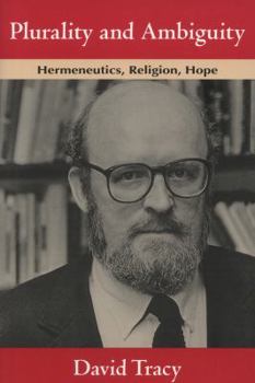 Paperback Plurality and Ambiguity: Hermeneutics, Religion, Hope Book