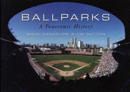 Hardcover Ball Parks: A Panoramic History Book