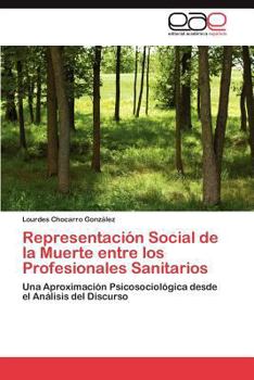 Paperback Representación Social de la Muerte entre los Profesionales Sanitarios [Spanish] Book