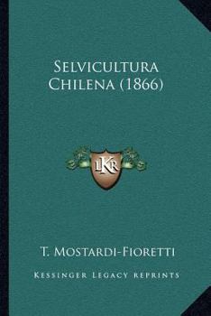Paperback Selvicultura Chilena (1866) [Spanish] Book