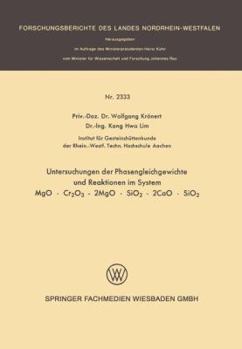 Paperback Untersuchung Der Phasengleichgewichte Und Reaktionen Im System Mgo - Cr2o3 - 2mgo - Sio2 - 2cao - Sio2 [German] Book