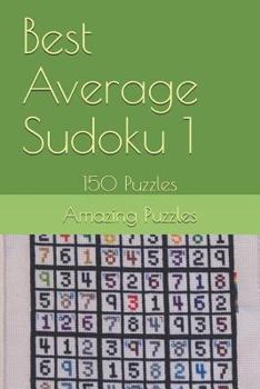 Paperback Best Average Sudoku 1: 150 Puzzles Book