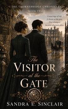 The Visitor at the Gate (The Thornebridge Chronicles)