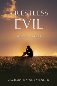 Paperback A Restless Evil: Dental Danger Book