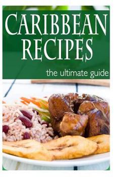 Paperback Caribbean Recipes - The Ultimate Guide Book