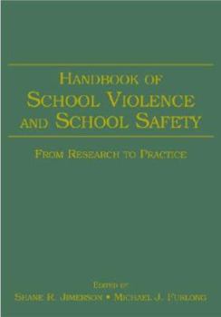 Paperback Handbook of School Violence And School Safety: From Research to Practice Book