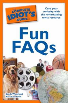Paperback The Complete Idiot's Guide to Fun FAQs Book