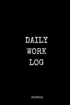 Paperback Daily work log: Journal Book