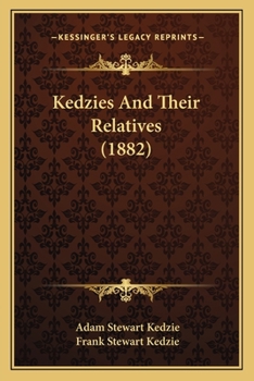 Paperback Kedzies And Their Relatives (1882) Book