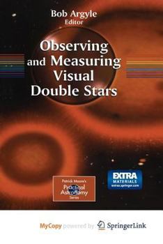 Paperback Observing and Measuring Visual Double Stars Book