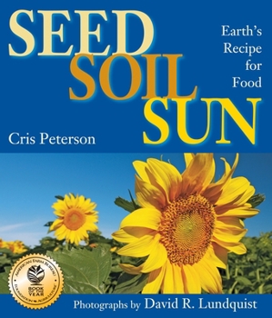 Paperback Seed, Soil, Sun: Earth's Recipe for Food Book