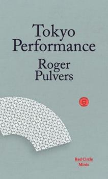Tokyo Performance (3) - Book #3 of the Red Circle Minis