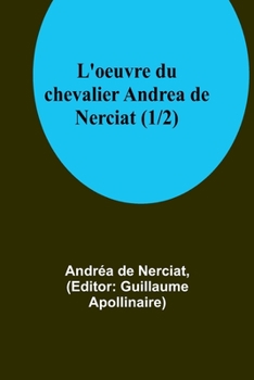 Paperback L'oeuvre du chevalier Andrea de Nerciat (1/2) [French] Book