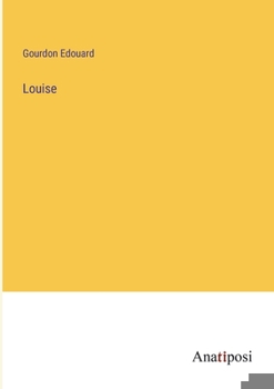 Paperback Louise [French] Book