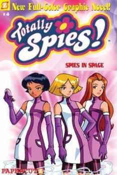 Paperback Spies in Space (Totally Spies Graphic Novels #4) Book