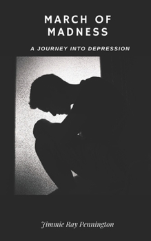 Paperback March of Madness: A Journey Into Depression Book