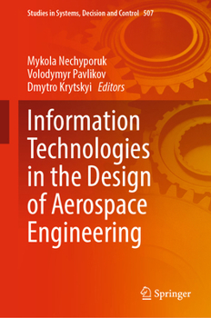 Hardcover Information Technologies in the Design of Aerospace Engineering Book