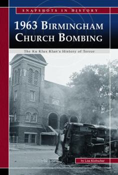 Hardcover 1963 Binningham Church Bombing: The Ku Klux Klan's History of Terror Book