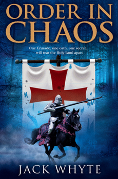 Order in Chaos - Book #3 of the Templar Trilogy
