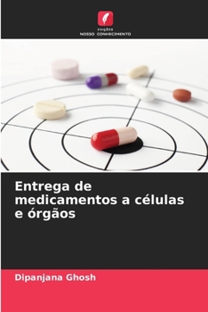 Paperback Entrega de medicamentos a células e órgãos [Portuguese] Book