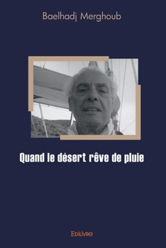 Paperback Quand le désert rêve de pluie [French] Book