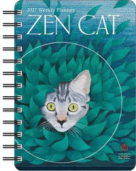 Zen Cat 2027 Weekly Planner Calendar: Meditational Art and Poetry