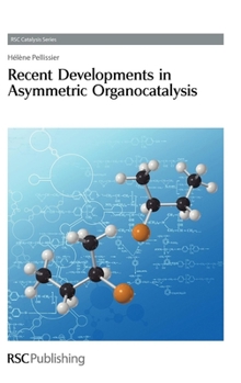Hardcover Recent Developments in Asymmetric Organocatalysis Book