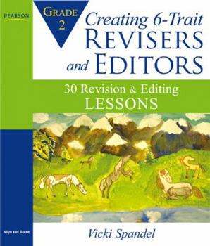 Paperback Creating 6-Trait Revisers and Editors for Grade 2: 30 Revision and Editing Lessons Book