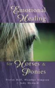 Paperback Emotional Healing for Horses & Ponies Book