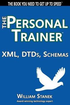 Paperback XML, DTDs, Schemas: The Personal Trainer Book