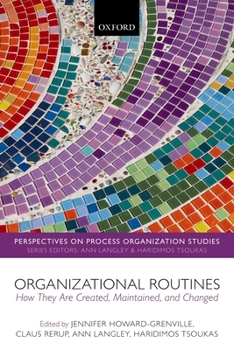 Paperback Organizational Routines: How They Are Created, Maintained, and Changed Book