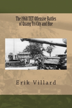 Paperback The 1968 TET Offensive Battles of Quang Tri City and Hue Book