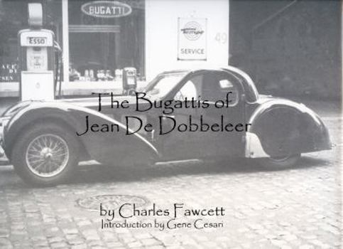 Hardcover The Bugattis of Jean De Dobbeleer Book